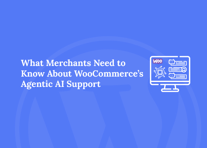 What Merchants Need to Know About WooCommerce’s Agentic AI Support